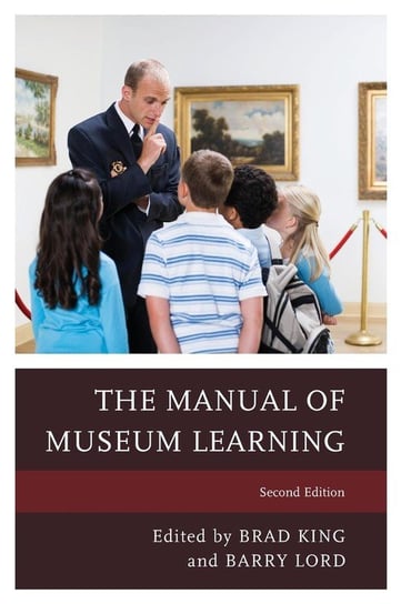 The Manual of Museum Learning, Second Edition King