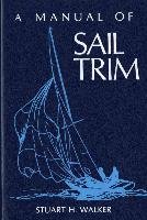 The Manual of Sail Trim Walker Stuart H.