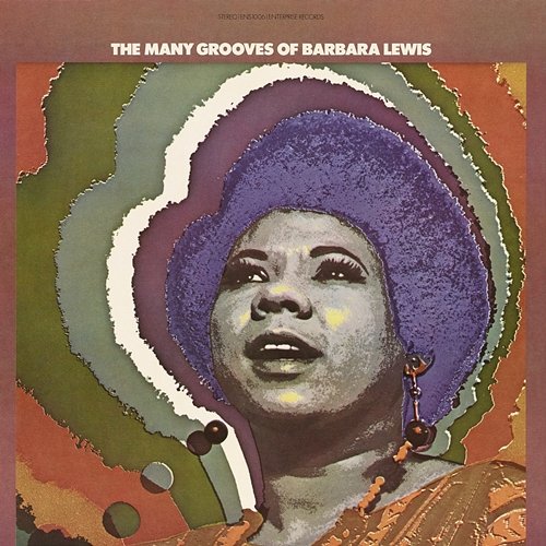 The Many Grooves Of Barbara Lewis Barbara Lewis
