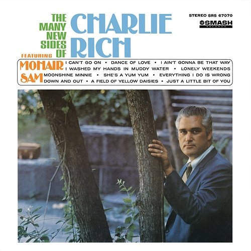 The Many New Sides Of Charlie Rich Charlie Rich