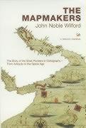 The Mapmakers Wilford John Noble