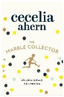 The Marble Collector Ahern Cecelia