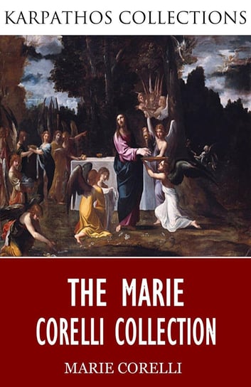 The Marie Corelli Collection Corelli Marie