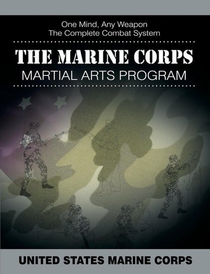 The Marine Corps Martial Arts Program United States Marine Corps