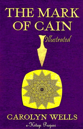 The Mark of Cain Carolyn Wells