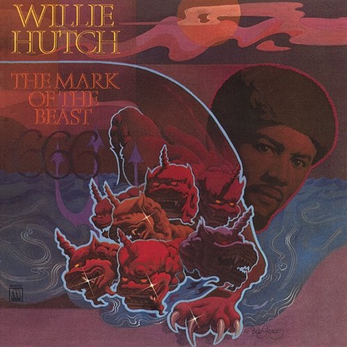 The Mark Of The Beast Willie Hutch