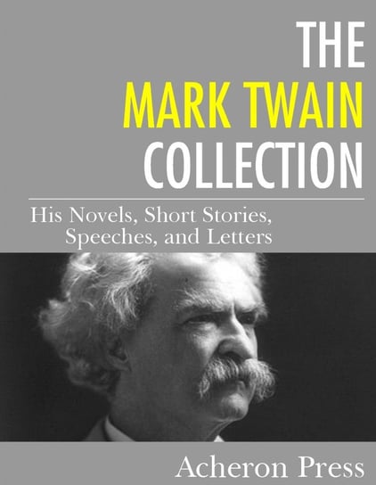 The Mark Twain Collection Twain Mark