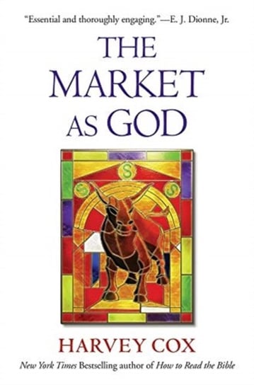 The Market as God Harvey Cox