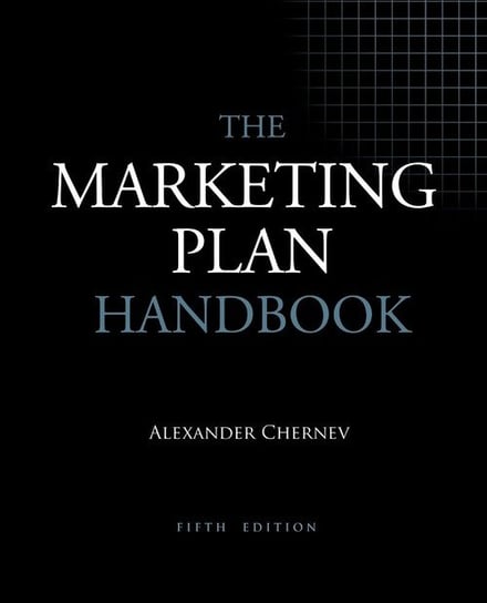 The Marketing Plan Handbook, 5th Edition Chernev Alexander