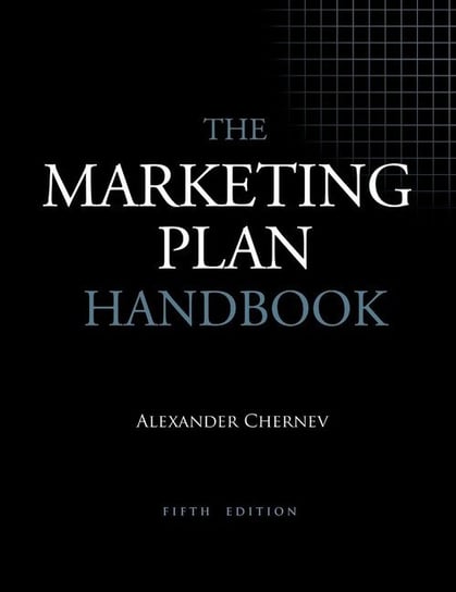 The Marketing Plan Handbook, 5th Edition Chernev Alexander