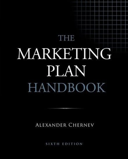The Marketing Plan Handbook, 6th Edition Cerebellum Press