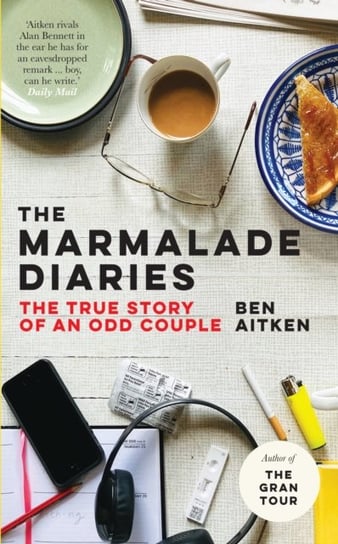 The Marmalade Diaries: The True Story of an Odd Couple Aitken Ben