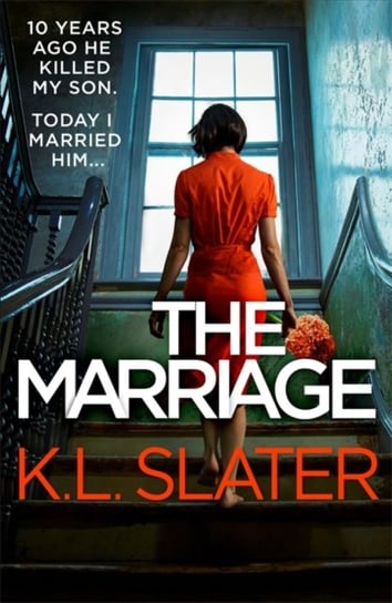 The Marriage K.L. Slater