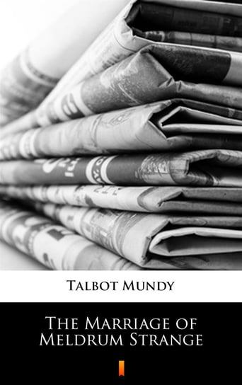 The Marriage of Meldrum Strange Mundy Talbot