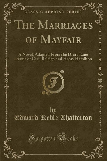 The Marriages of Mayfair Chatterton Edward Keble