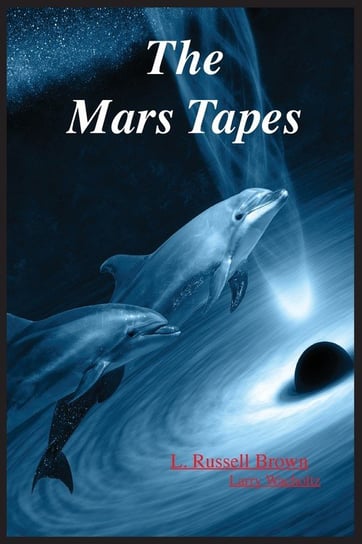 The Mars Tapes Brown L. Russell