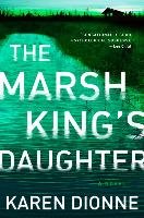 The Marsh King's Daughter Dionne Karen