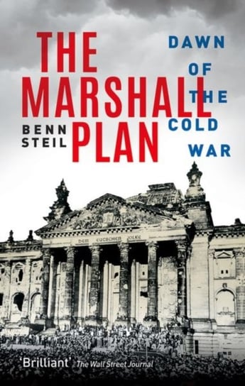 The Marshall Plan. Dawn of the Cold War Opracowanie zbiorowe
