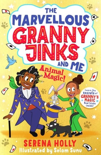 The Marvellous Granny Jinks and Me: Animal Magic! Holly Serena