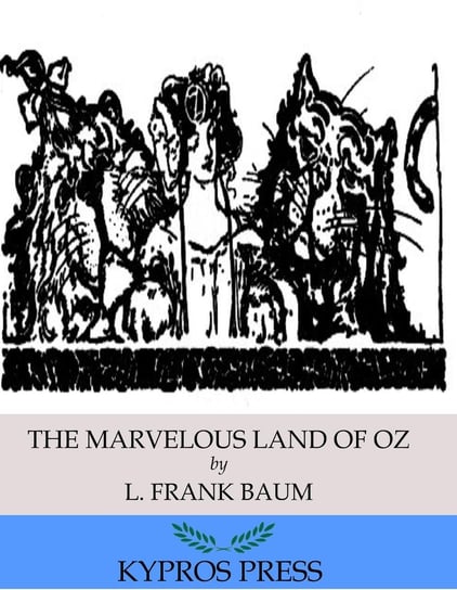 The Marvelous Land of Oz Baum Frank