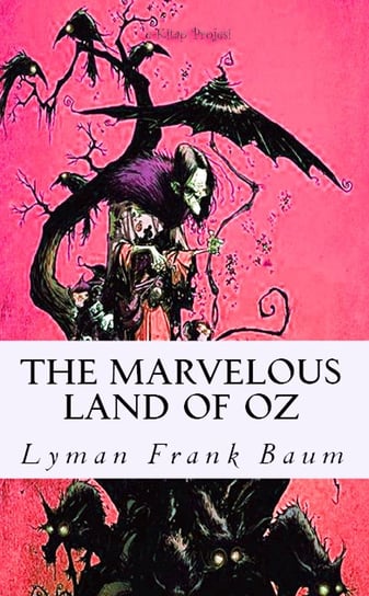 The Marvelous Land of Oz Baum Lyman Frank