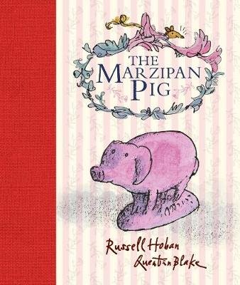 The Marzipan Pig Hoban Russell, Blake Quentin