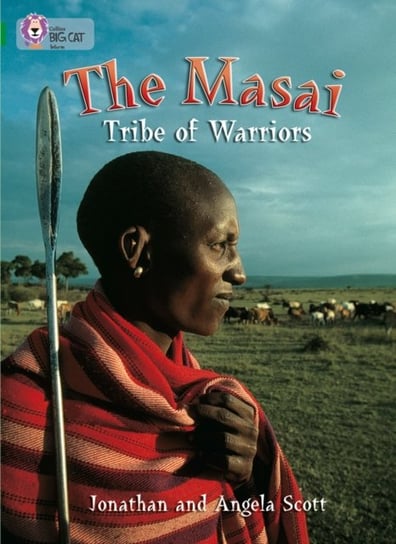 The Masai: Tribe Of Warriors: Band 15Emerald Jonathan Scott