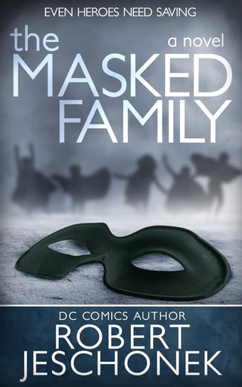 The Masked Family Jeschonek Robert