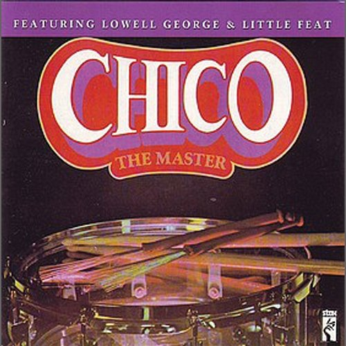 The Master Little Feat, Chico Hamilton feat. Lowell T. George