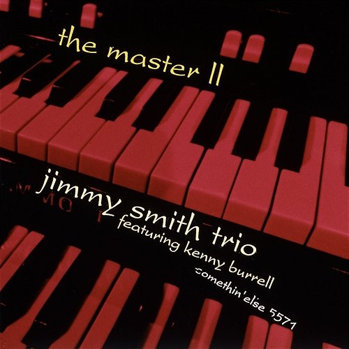 The Master II Jimmy Smith feat. Kenny Burrell