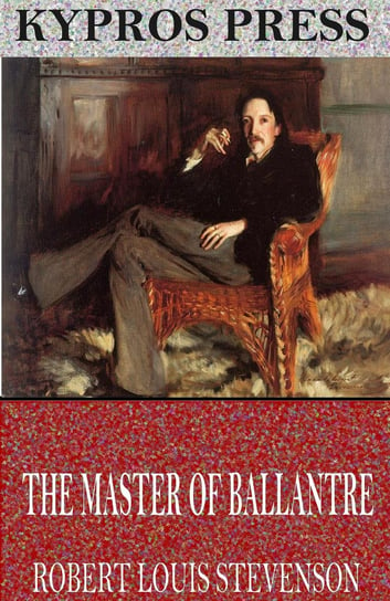 The Master of Ballantre Stevenson Robert Louis
