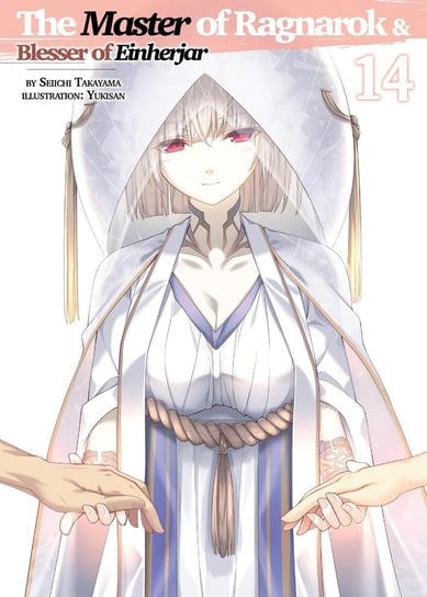 The Master of Ragnarok & Blesser of Einherjar. Volume 14 Seiichi Takayama