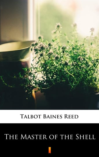 The Master of the Shell - ebook mobi Reed Talbot Baines