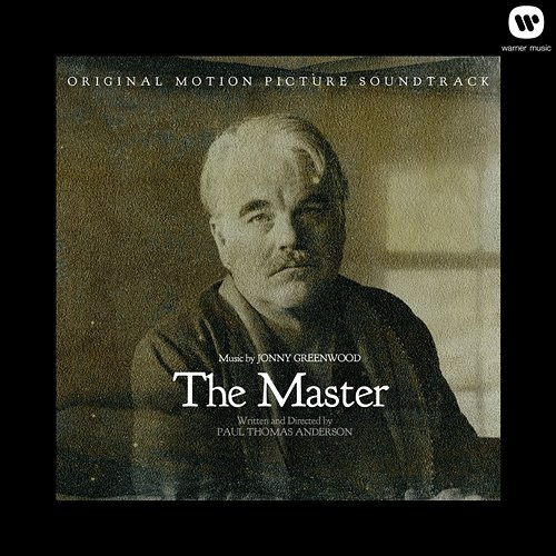 The Master: Original Motion Picture Soundtrack Jonny Greenwood