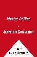 The Master Quilter Chiaverini Jennifer