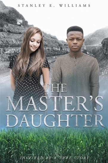 The Master's Daughter Willliams Stanley E