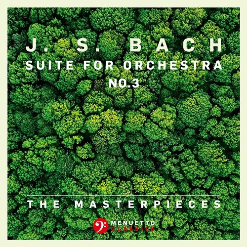 The Masterpieces - Bach: Suite for Orchestra No. 3 in D Major, BWV 1068 Mainzer Kammerorchester & Günter Kehr