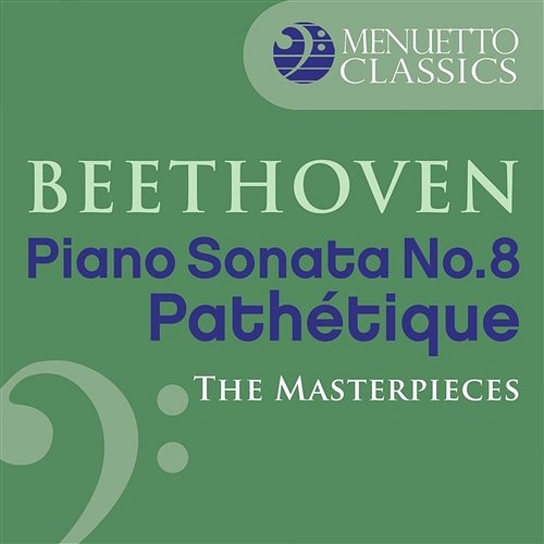 The Masterpieces - Beethoven: Piano Sonata No. 8 in C Minor, Op. 13 "Pathétique" Alfred Brendel