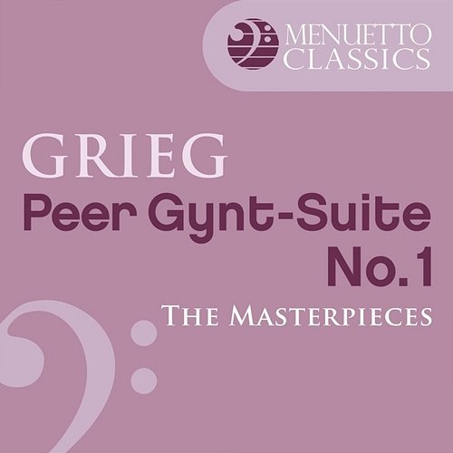 The Masterpieces - Grieg: Peer Gynt, Suite No. 1, Op. 46 Slovak Philharmonic Orchestra & Libor Pesek
