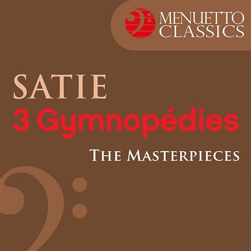 The Masterpieces - Satie: 3 Gymnopédies Frank Glazer