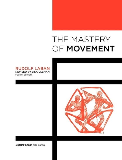The Mastery of Movement Laban Rudolf