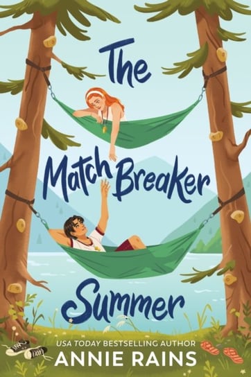 The Matchbreaker Summer Annie Rains