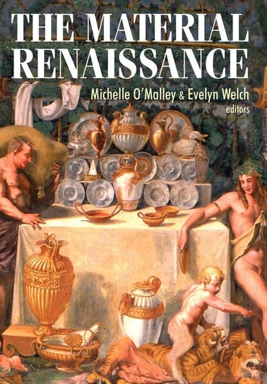 The Material Renaissance Manchester University Press