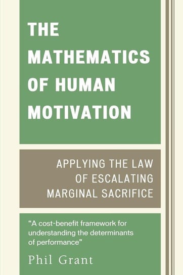 The Mathematics of Human Motivation Grant Phil