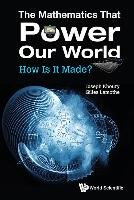 The Mathematics That Power Our World: How Is It Made? Khoury Joseph, Lamothe Gilles