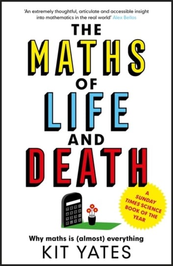 The Maths of Life and Death Kit Yates