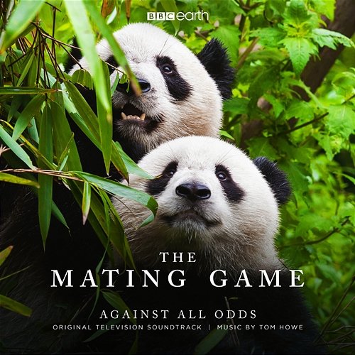 The Mating Game - Against All Odds Tom Howe