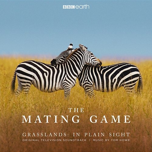 The Mating Game - Grasslands: In Plain Sight Tom Howe