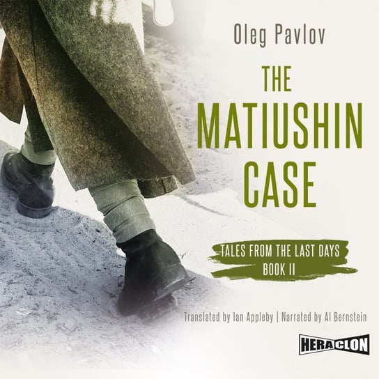 The Matiushin Case. Tales from the Last Days. Book 2 Oleg Pavlov