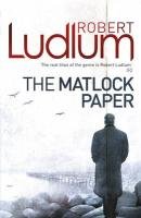 The Matlock Paper Ludlum Robert